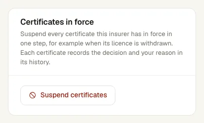 The Certificates in force card on an insurer’s page with the suspend and reinstate buttons
